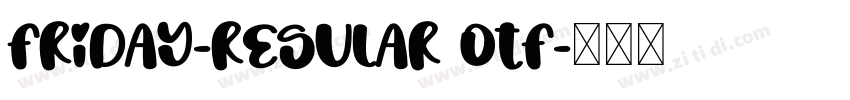 Friday-Regular otf字体转换